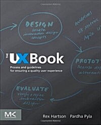 [중고] The UX Book: Process and Guidelines for Ensuring a Quality User Experience (Hardcover)