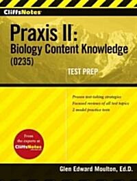 CliffsNotes Praxis II: Biology Content Knowledge (0235) (Paperback, CSM)