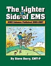 The Lighter Side of EMS (Paperback, 1st)