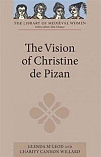 The Vision of Christine de Pizan (Paperback)