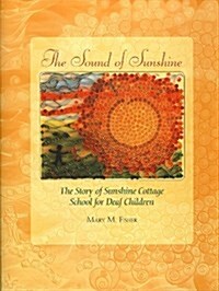 The Sound of Sunshine: The Story of (Hardcover)
