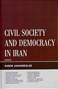 Civil Society and Democracy in Iran (Hardcover)