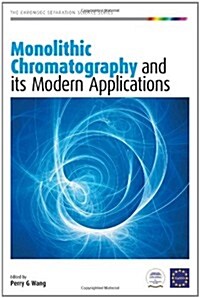 Monolithic Chromatography and Its Modern Applications (Hardcover)
