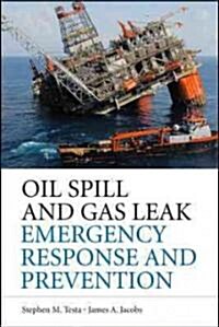 Oil Spills and Gas Leaks: Environmental Response, Prevention and Cost Recovery (Hardcover)