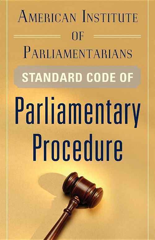 [중고] American Institute of Parliamentarians Standard Code of Parliamentary Procedure (Paperback, Revised)