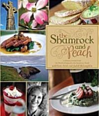 The Shamrock and Peach: A Culinary Journey from the North of Ireland to the American South (Hardcover)