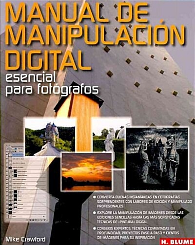 MANUAL DE MANIPULACION DIGITAL ESENCIAL PARA FOTOGRAFOS (Paperback)
