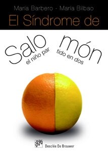 EL SINDROME DE SALOMON. EL NINO PARTIDO EN DOS (Paperback)