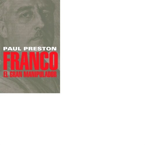 FRANCO. EL GRAN MANIPULADOR (Paperback)