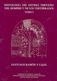 (I) HISTOLOGIA DEL SISTEMA NERVIOSO DEL HOMBRE Y DE LOS VERTEBRADOS (VOL. I) (Paperback)