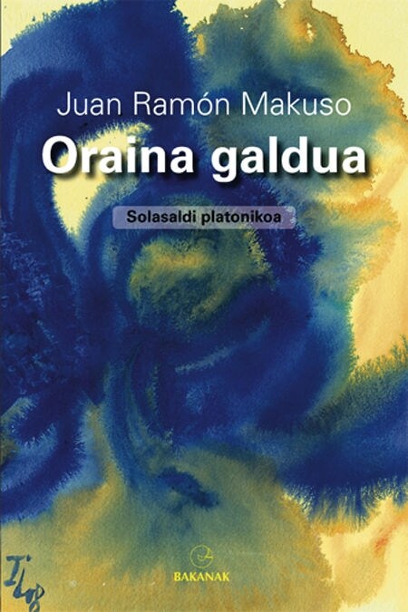 ORAINA GALDUA (Paperback)