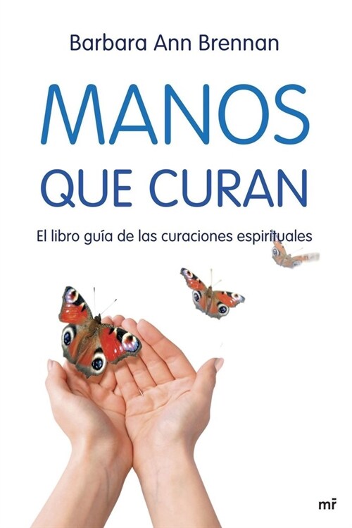 MANOS QUE CURAN (Paperback)