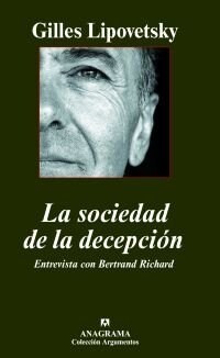 LA SOCIEDAD DE LA DECEPCION (Hardcover)