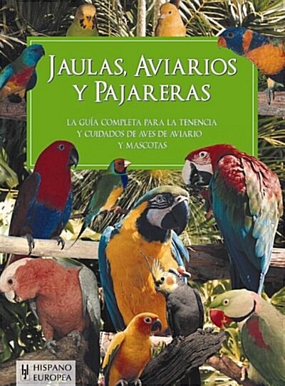 JAULAS, AVIARIOS Y PAJARERAS (Paperback)