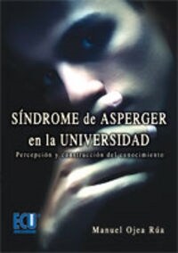 SINDROME DE ASPERGER EN LA UNIVERSIDAD (Paperback)