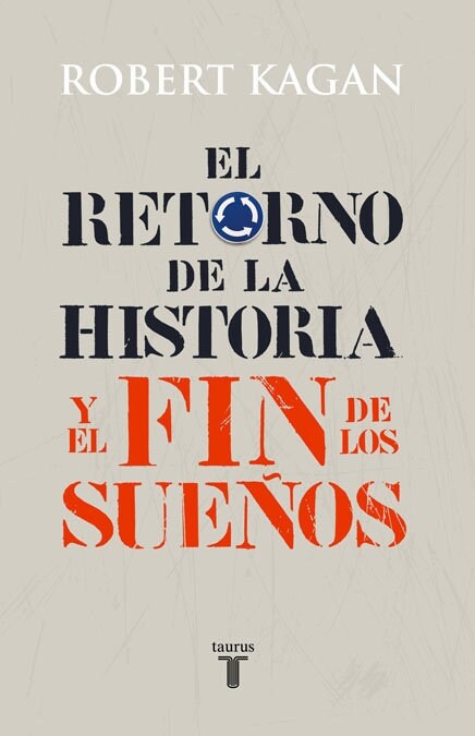 EL RETORNO DE LA HISTORIA Y EL FINDE LOS SUENOS (Paperback)