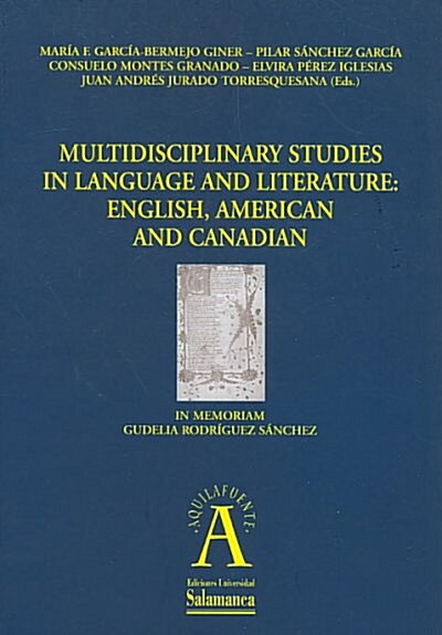 MULTIDISCIPLINARY STUDIES IN LANGUAGE AND LITERATURE, ENGLISH, AMERICAN AND CANADIAN (Paperback)