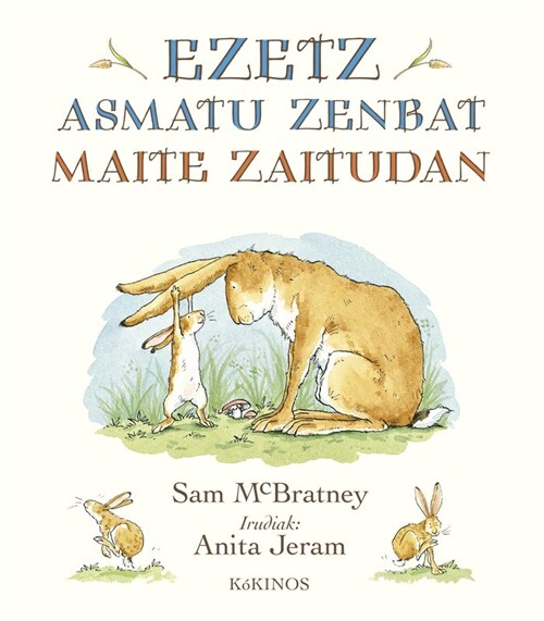 EZETZ ASMATU ZENBAT MAITE ZAITUDAN (Hardcover)