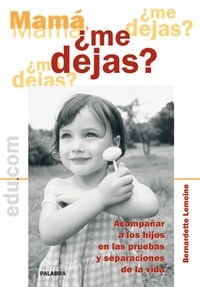 MAMA  ME DEJAS (Paperback)