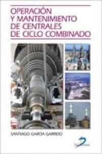 OPERACION Y MANTENIMIENTO DE CENTRALES DEL CICLO COMBINADO (Paperback)