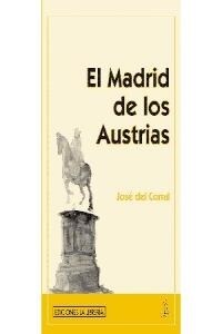 EL MADRID DE LOS AUSTRIAS (Paperback)