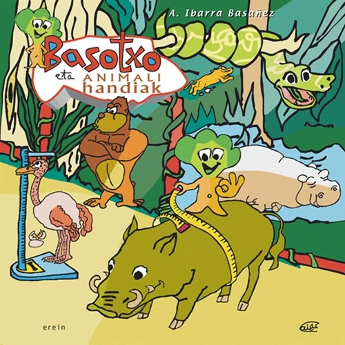 BASOTXO ETA ANIMALI HANDIAK (Paperback)