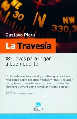 LA TRAVESIA 10 CLAVES PARA LLEGAR A BUEN PUERTO (Paperback)
