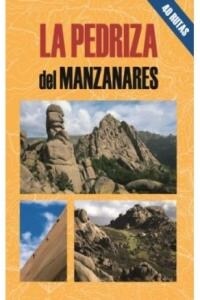 LA PEDRIZA DEL MANZANARES (Paperback)