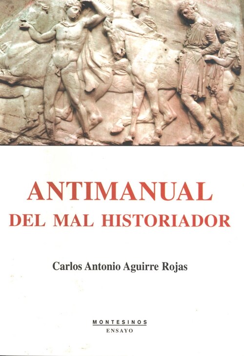 ANTIMANUAL DEL MAL HISTORIADOR (Paperback)