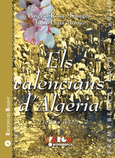 ELS VALENCIANS DALGERIA (1830-1962): MEMORIA I PATRIMONI DUNA COMUNITAT EMIGRADA (Paperback)