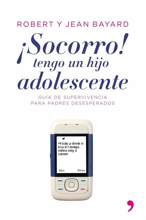 SOCORRO! TENGO UN HIJO ADOLESCENTE (Paperback)