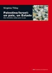 PALESTINA / ISRAEL: UN PAIS, UN ESTADO (Paperback)