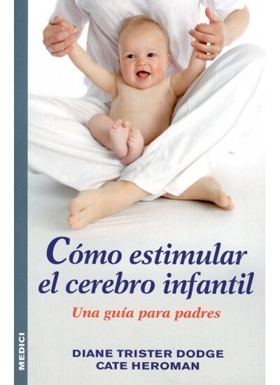 COMO ESTIMULAR EL CEREBRO INFANTIL (Paperback)