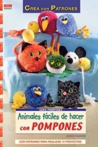 ANIMALES FACILES DE HACER CON POMPONES (Paperback)