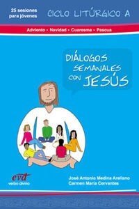 [중고] DIALOGOS SEMANALES CON JESUS, CICLO A: ADVIENTO, NAVIDAD, CUARESMA (Paperback)