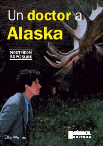 UN DOCTOR A ALASKA (Paperback)