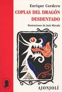 COPLAS DEL DRAGON DESDENTADO (POESIA AJONJOLI)(+8 ANOS) (Paperback)