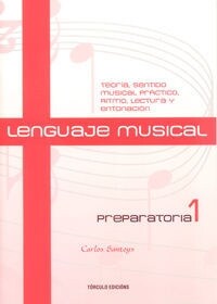 LENGUAJE MUSICAL PREPARATORIA 1 (Paperback)