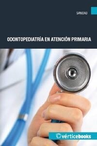 ODONTOPEDIATRIA EN ATENCION PRIMARIA (Paperback)