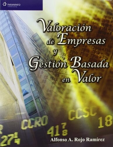 VALORACION DE EMPRESAS Y GESTION BASADA EN VALOR (Paperback)