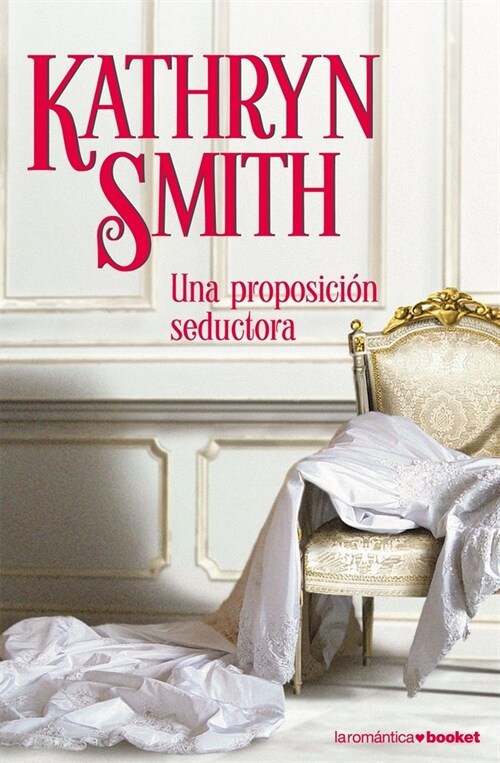 UNA PROPOSICION SEDUCTORA (BOOKET) (Paperback)