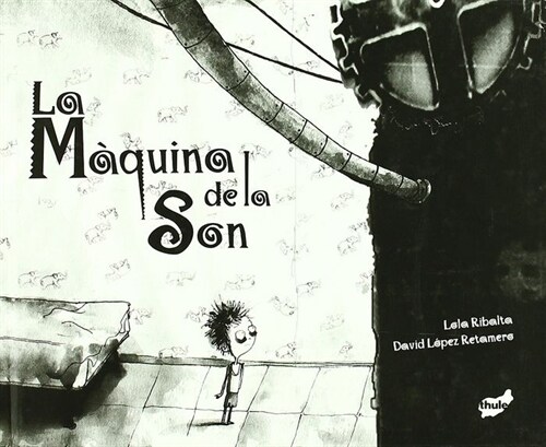 LA MAQUINA DE LA SON (Hardcover)