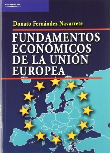 FUNDAMENTOS ECONOMICOS DE LA UNIONEUROPEA (Paperback)