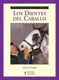 LOS DIENTES DEL CABALLO (Paperback)