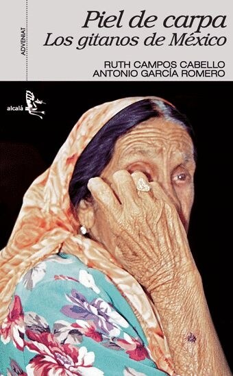 PIEL DE CARPA. LOS GITANOS DE MEXICO (Paperback)