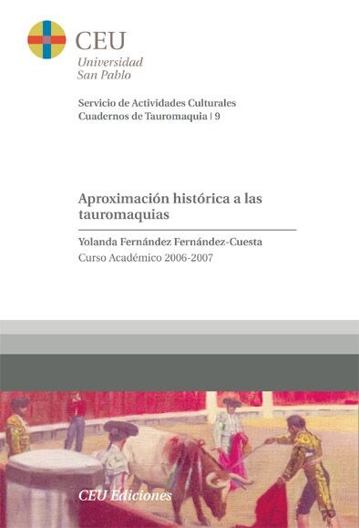 APROXIMACION HISTORICA A LAS TAUROMAQUIAS (Paperback)