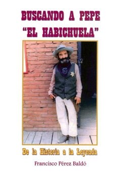 BUSCANDO A PEPE EL HABICHUELA. DE LA HISTORIA A LA LEYENDA (Book)