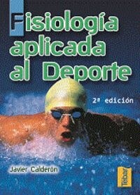 FISIOLOGIA APLICADA AL DEPORTE (Paperback)