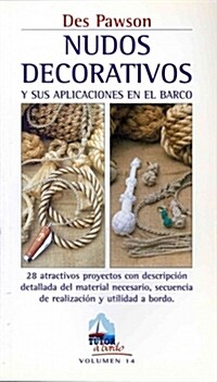 NUDOS DECORATIVOS Y SUS APLICACIONES EN EL BARCO (Paperback)