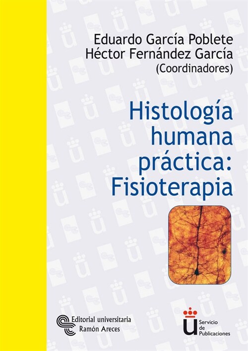 HISTOLOGIA HUMANA PRACTICA: FISIOTERAPIA (Paperback)